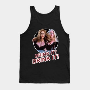 Death becomes her drink it quote Tank Top